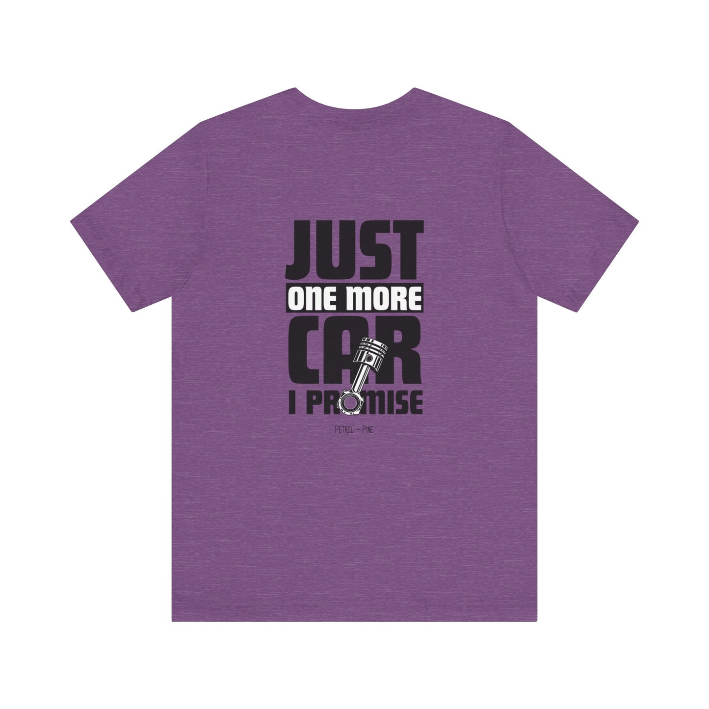 Just One More Car Unisex Tee