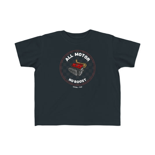 All Motor, No Boost - Toddler Tee