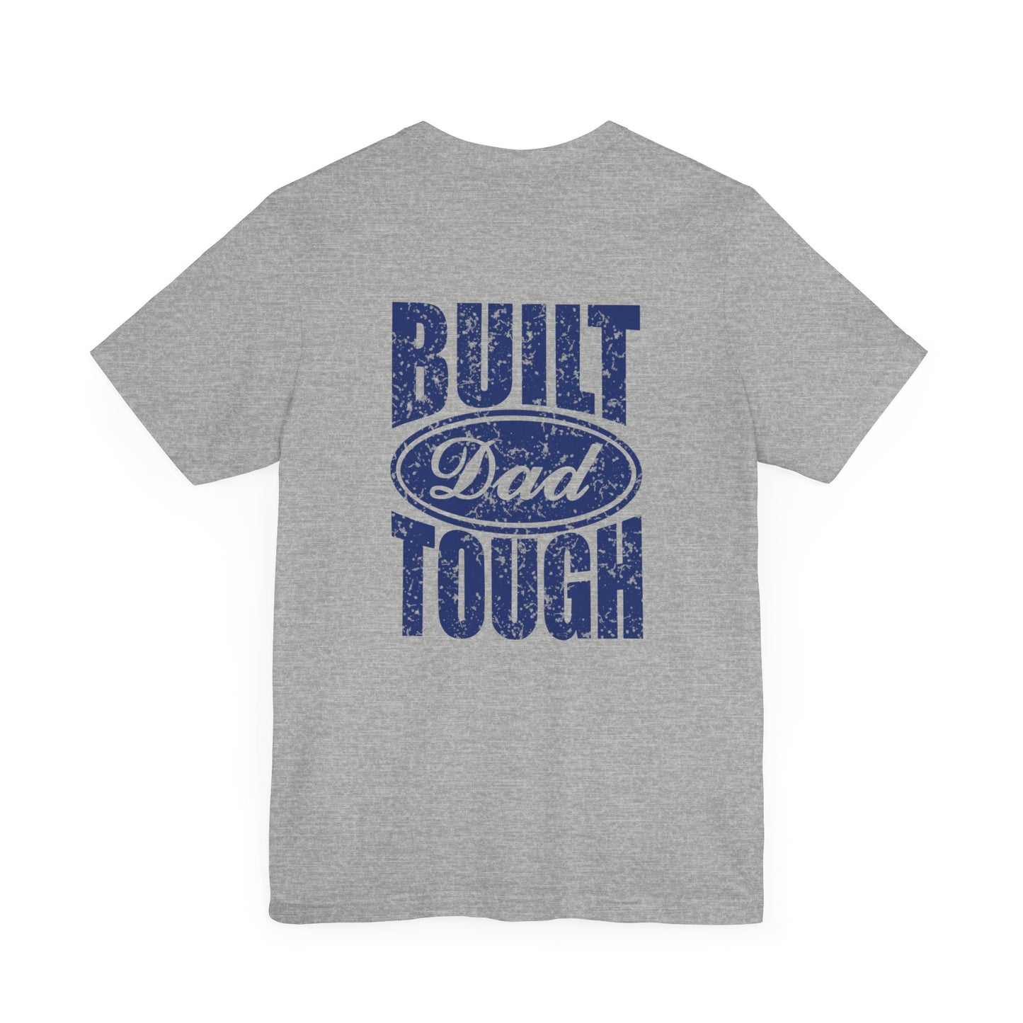 Build Dad Tough Unisex Tee