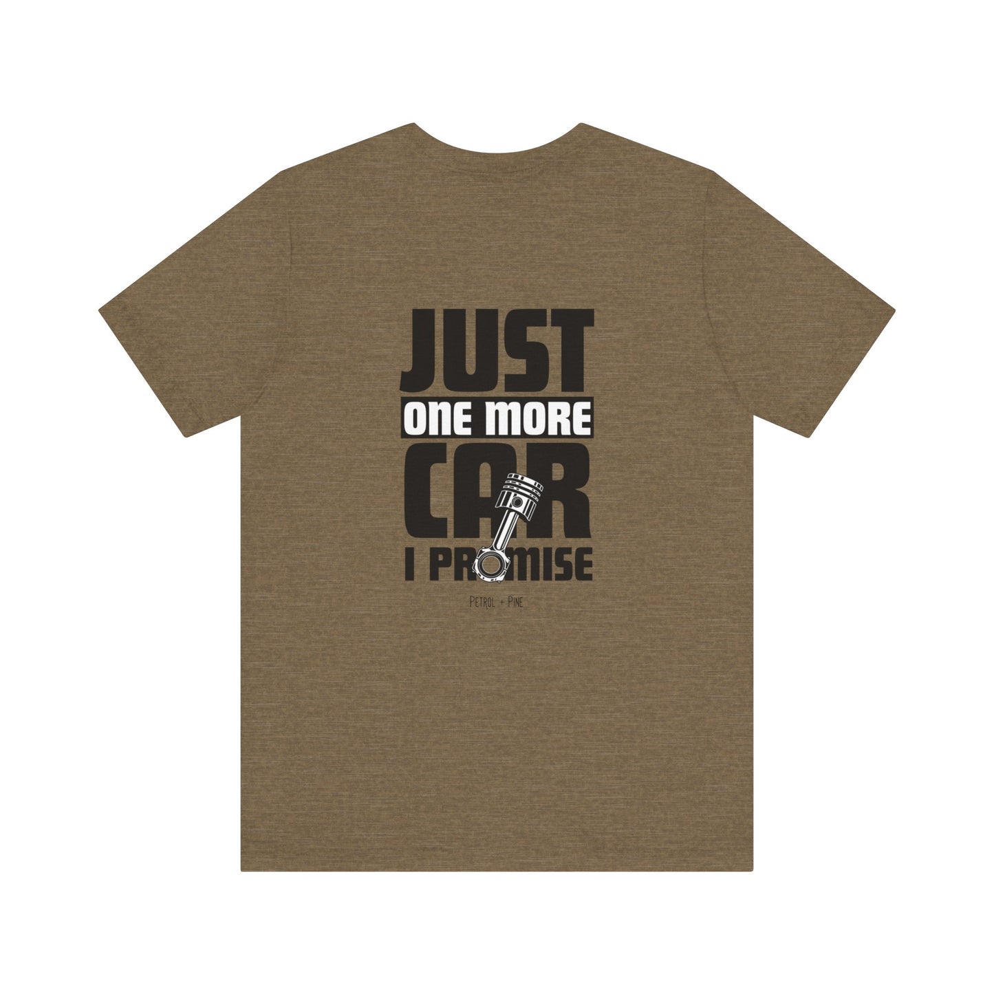 Just One More Car Unisex Tee