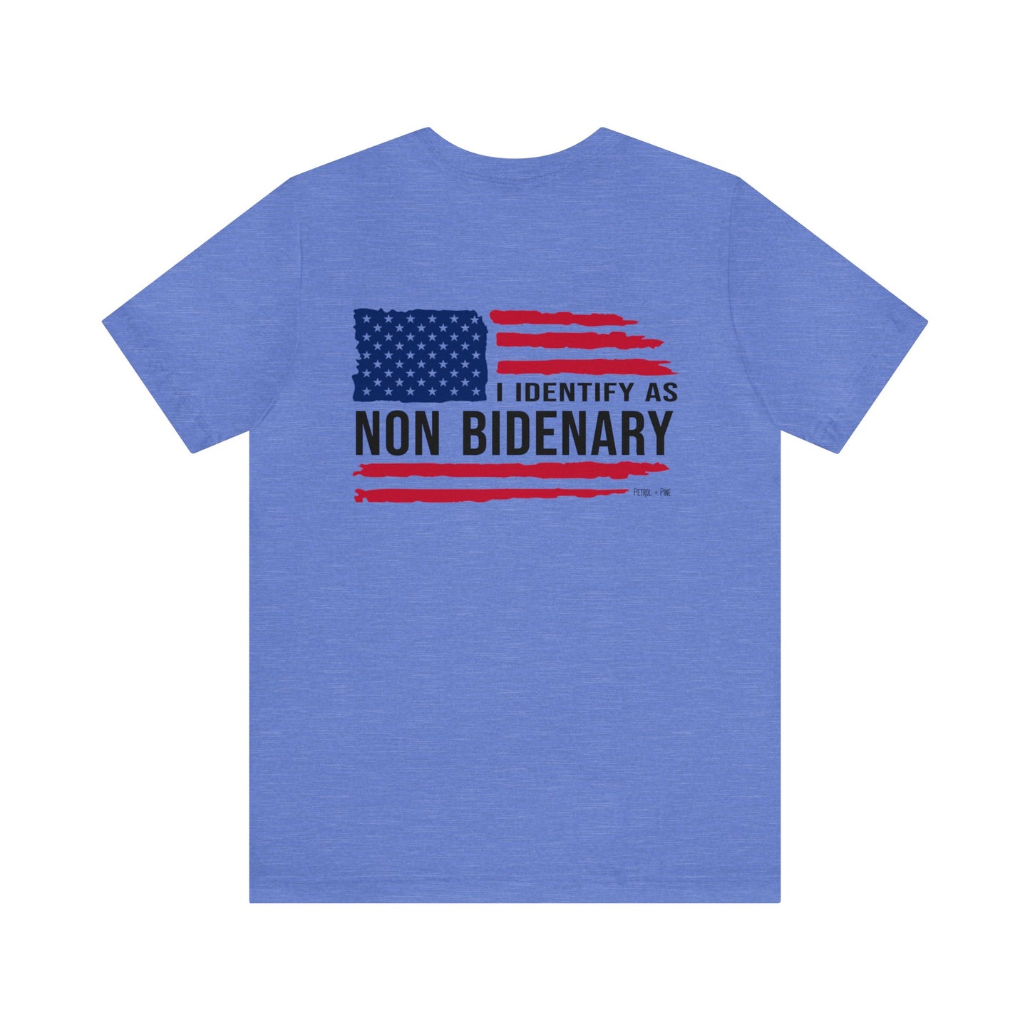 I Identify as Non-Bidenary Unisex Tee