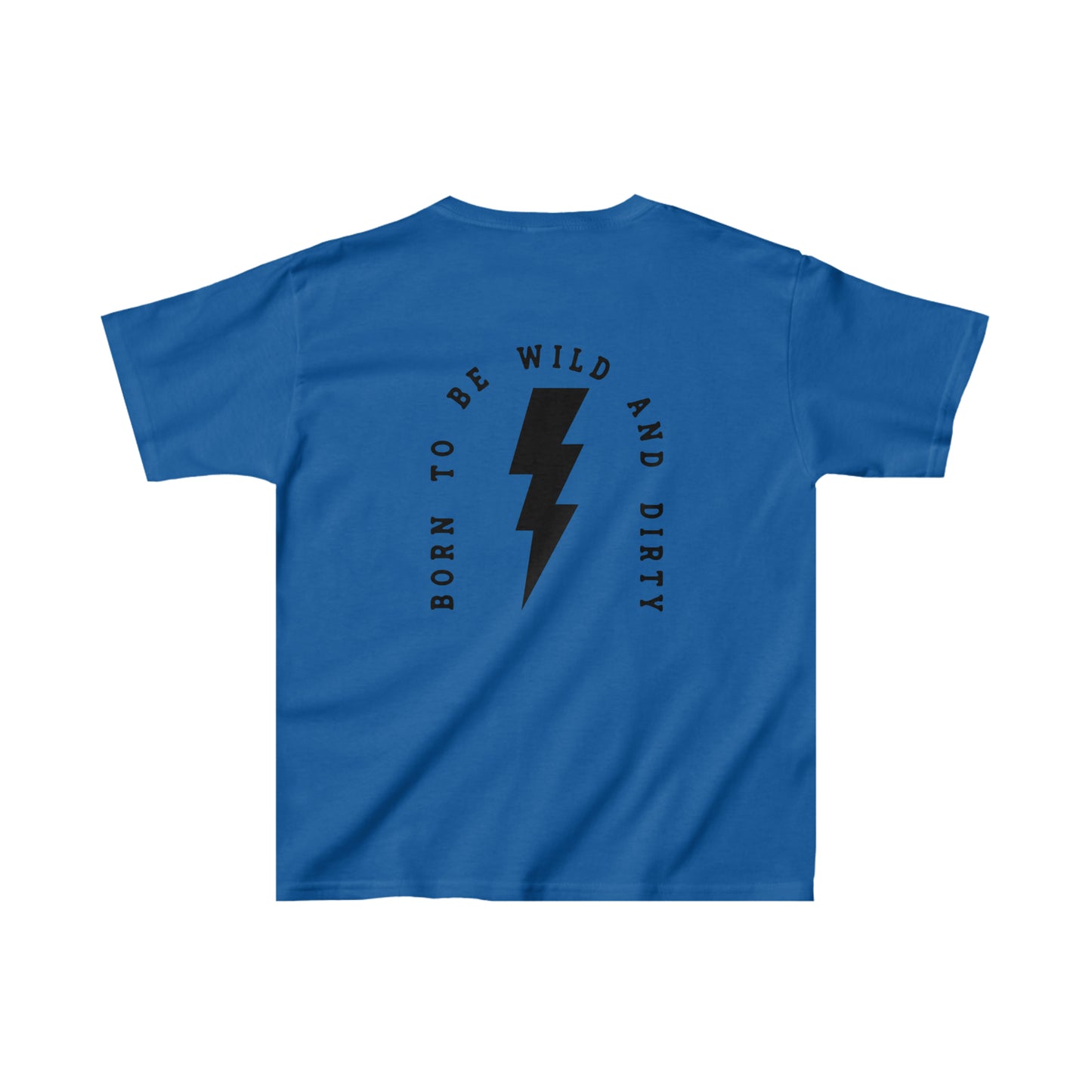 Born to be Wild and Dirty - Youth Tee