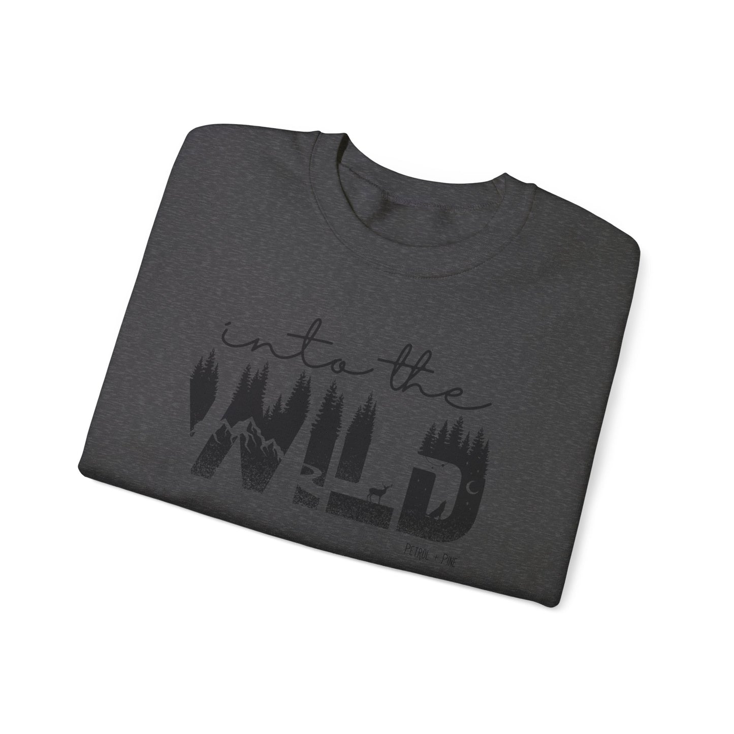 Into the Wild Unisex Sweatshirt