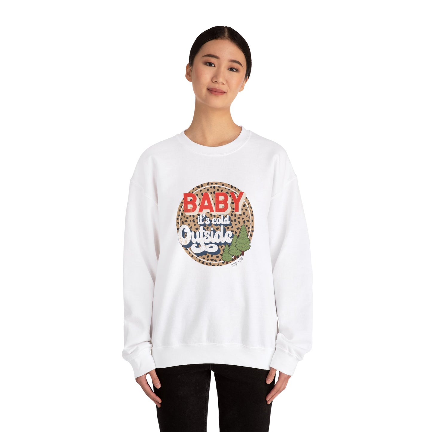 Baby it’s Cold Outside Unisex Sweatshirt