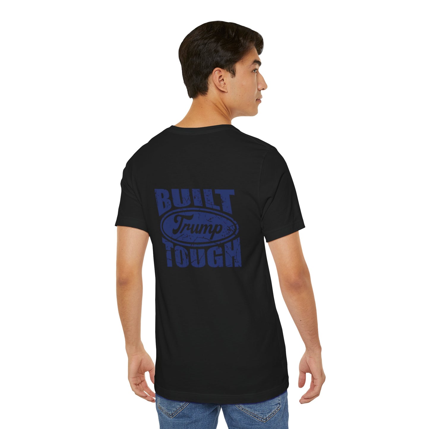 Built Trump Tough Unisex Tee