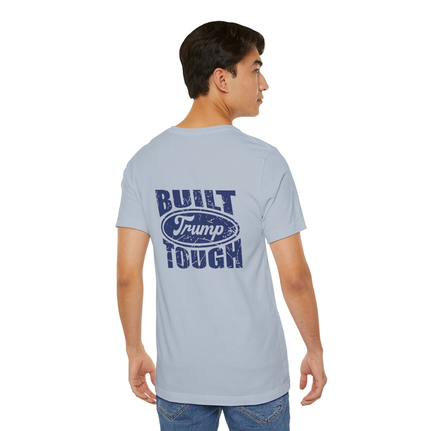 Built Trump Tough Unisex Tee