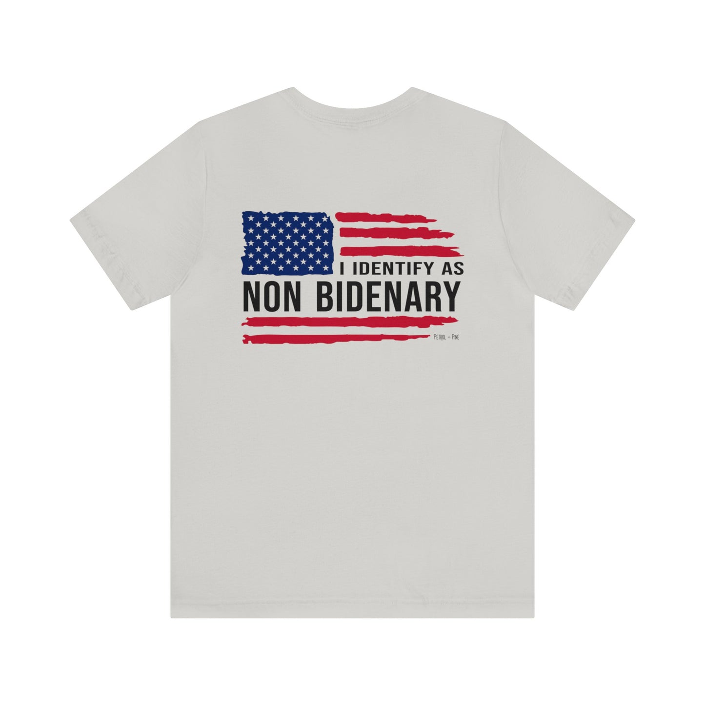 I Identify as Non-Bidenary Unisex Tee