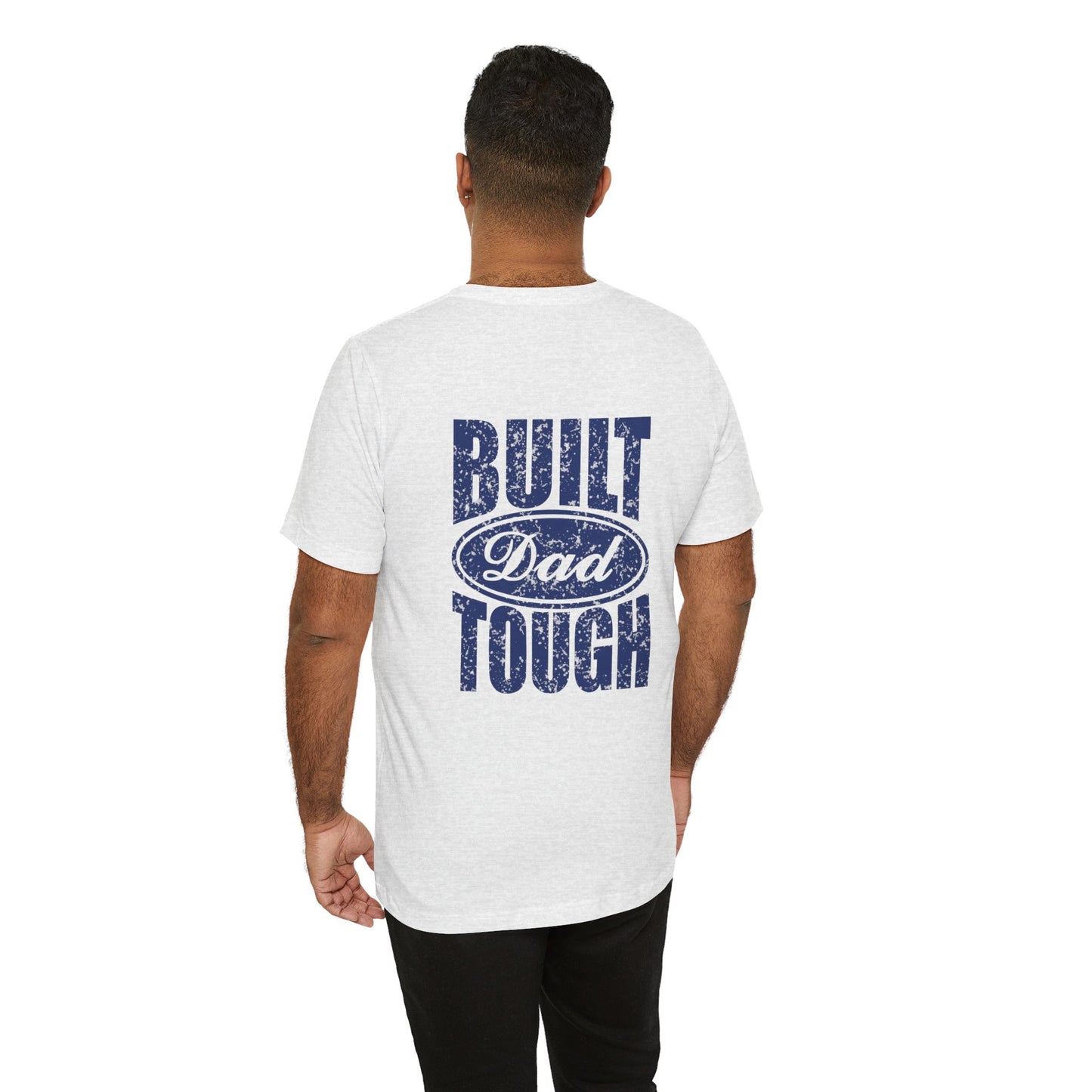 Build Dad Tough Unisex Tee