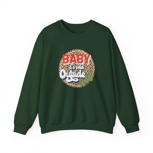 Baby it’s Cold Outside Unisex Sweatshirt