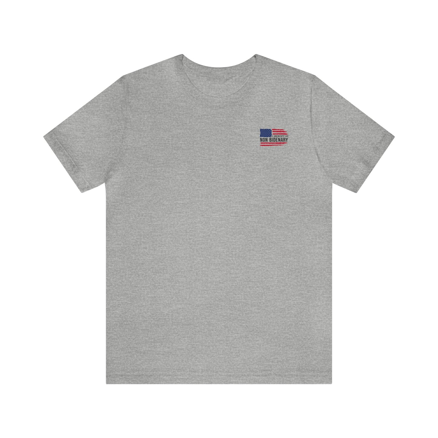 I Identify as Non-Bidenary Unisex Tee