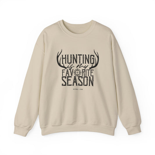 Hunting is My Favorite Season Unisex Sweatshirt