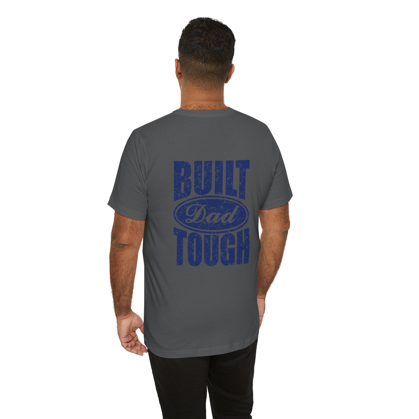 Build Dad Tough Unisex Tee