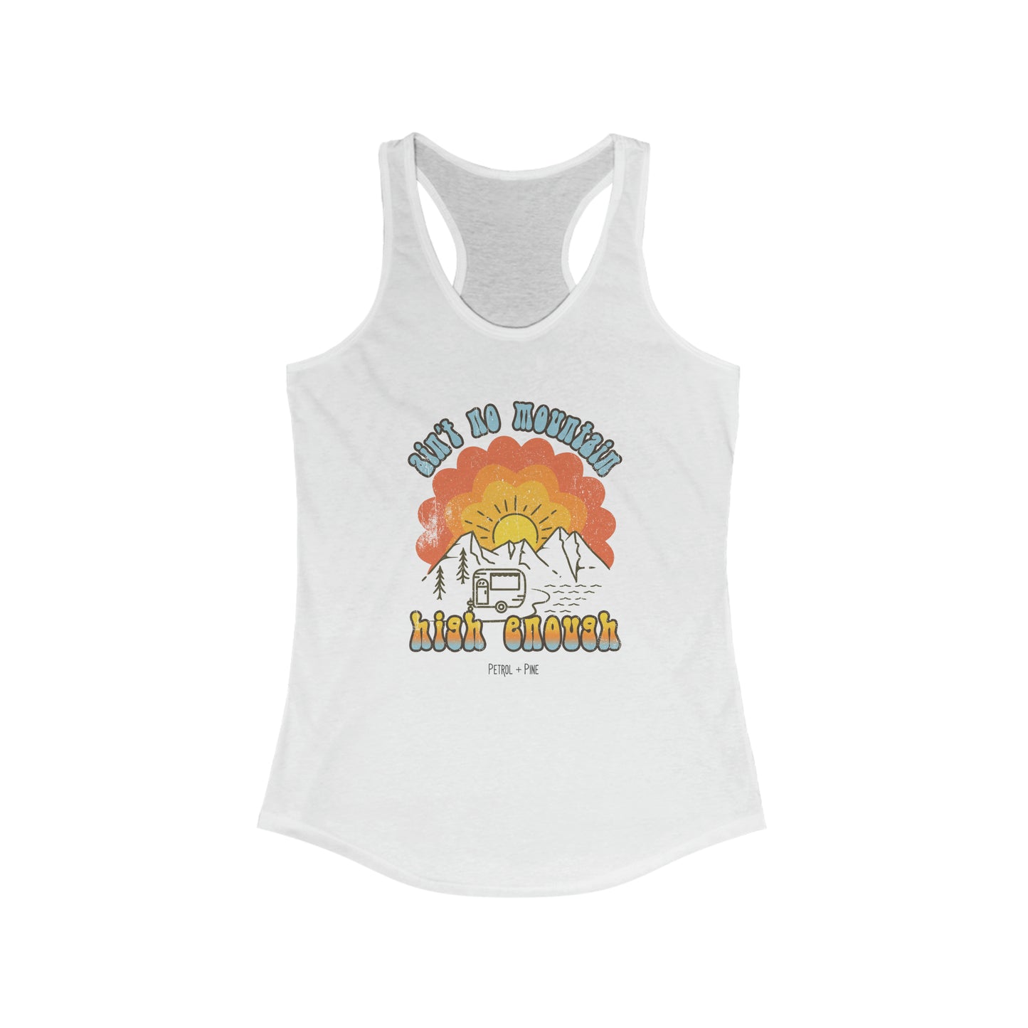 Ain’t No Mountain High Enough Women's Tank