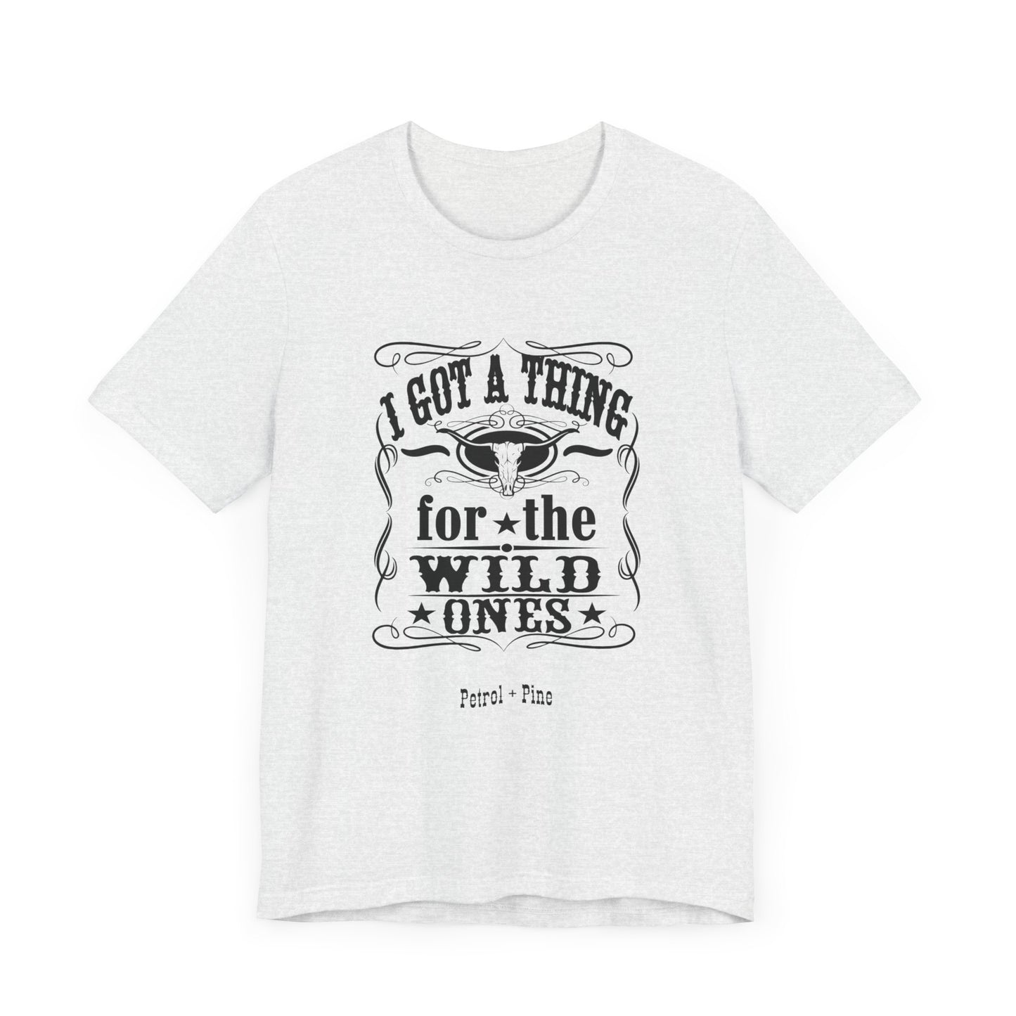 I Got a Thing for the Wild Ones Unisex Tee