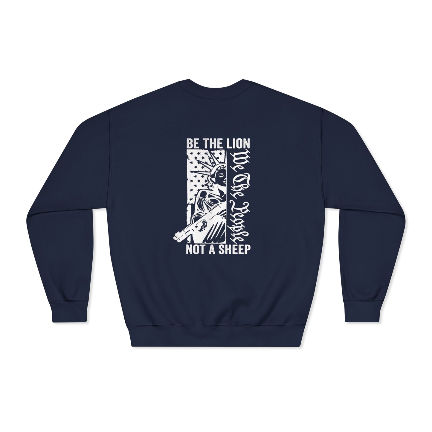 Be the Lion Not the Sheep - Unisex Sweatshirt