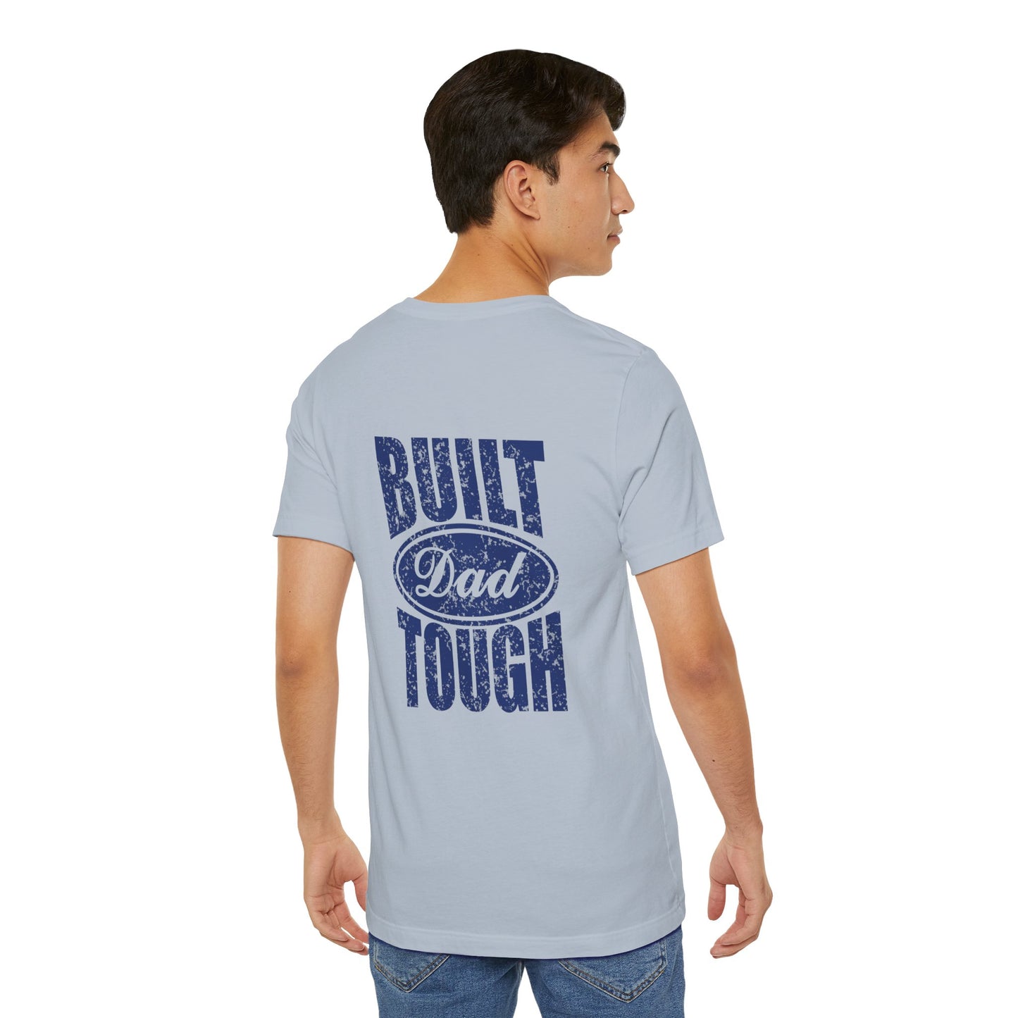 Build Dad Tough Unisex Tee