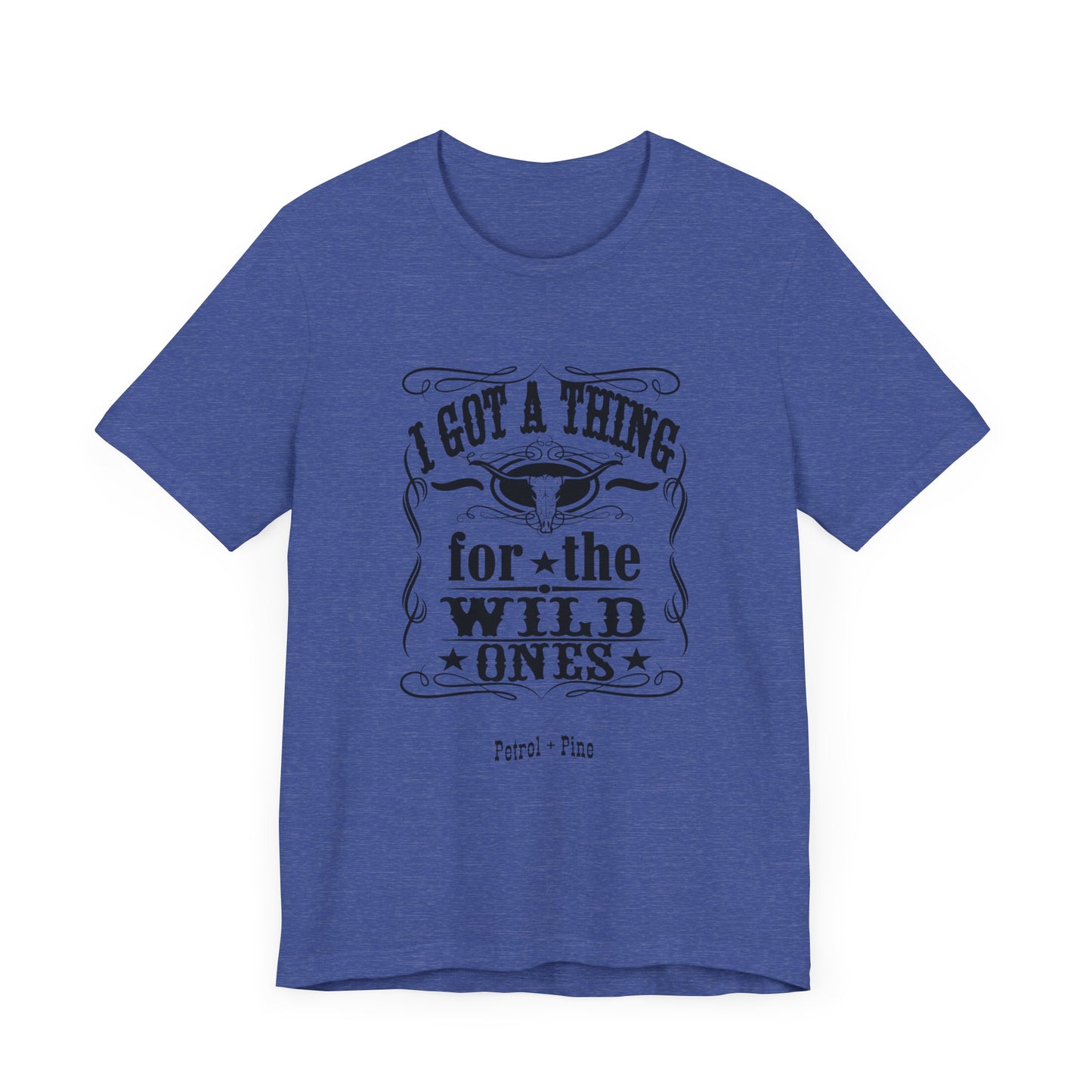 I Got a Thing for the Wild Ones Unisex Tee